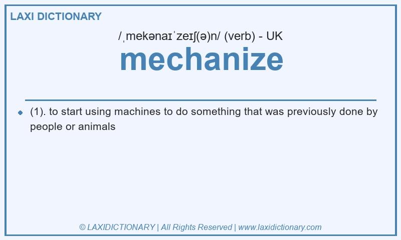 Definition mechanize in British English