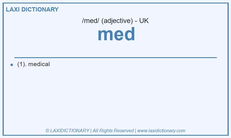 Definition med in British English