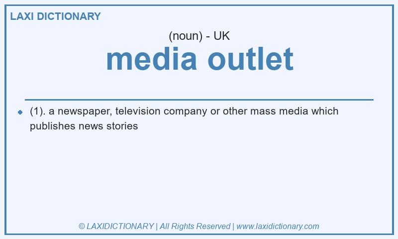 Definition media outlet in British English
