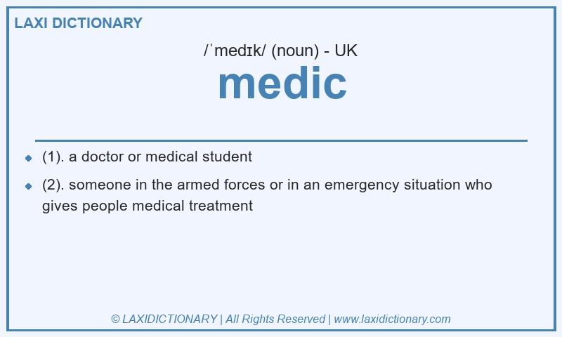 Definition medic in British English
