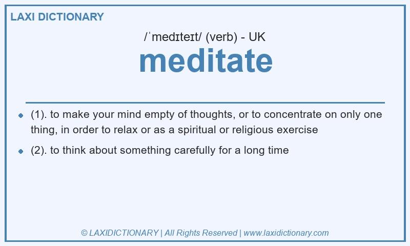 Definition meditate in British English