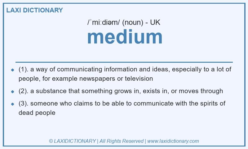 Definition medium in British English