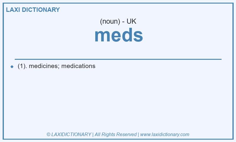 Definition meds in British English