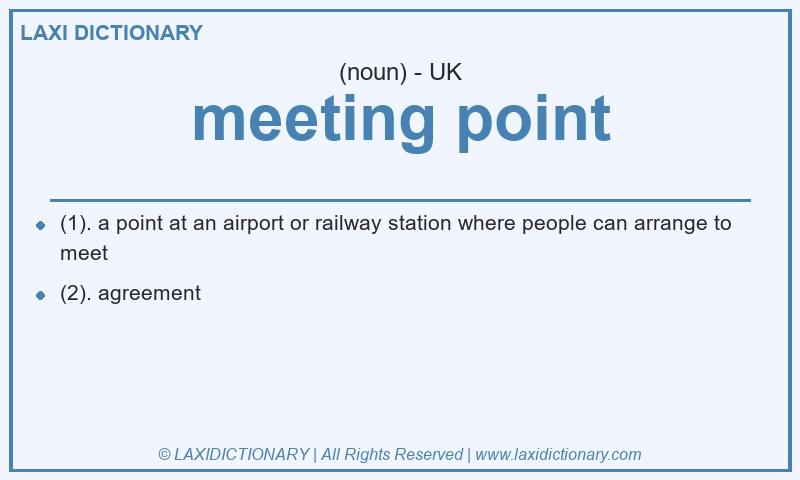 Definition meeting point in British English