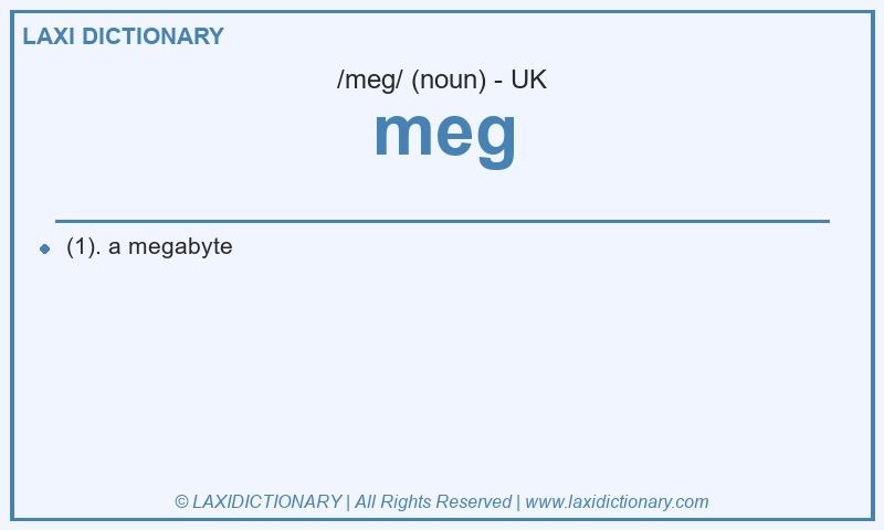 Definition meg in British English