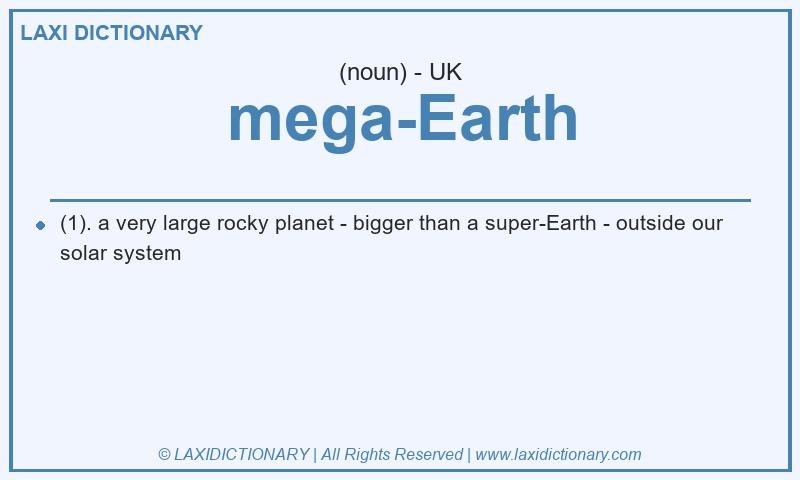 Definition mega-Earth in British English