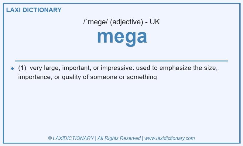 Definition mega in British English