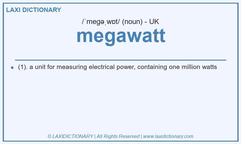 Definition megawatt in British English