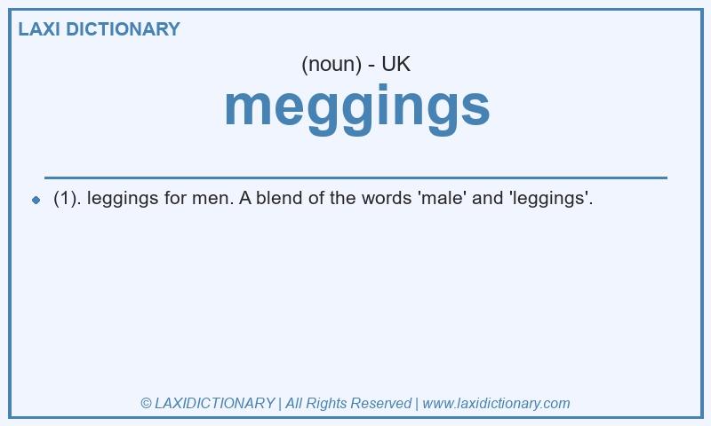 Definition meggings in British English
