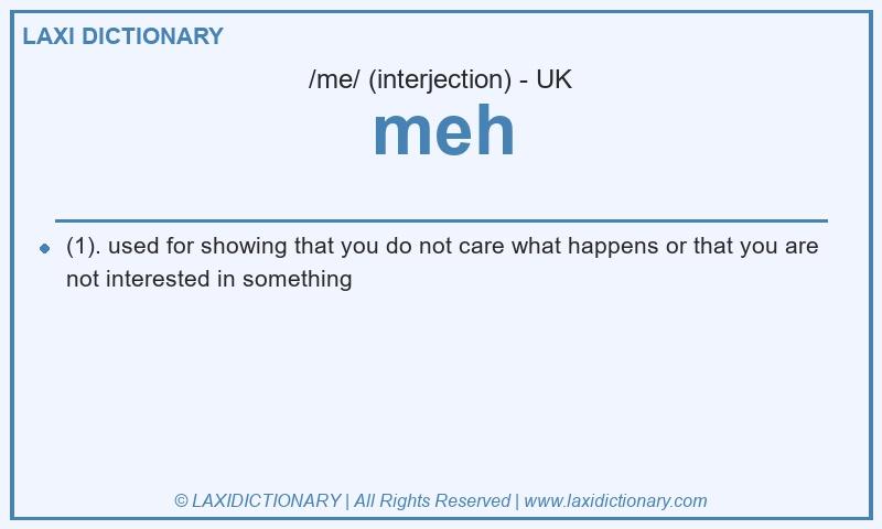 Definition meh in British English