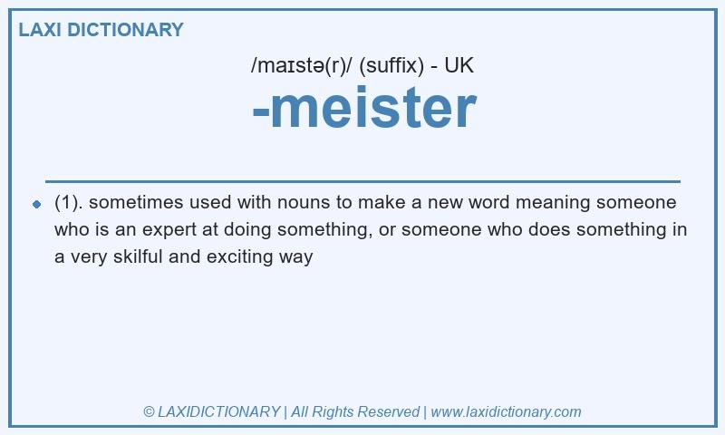Definition -meister in British English