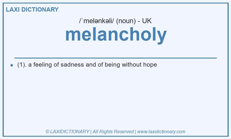 Definition melancholy in British English