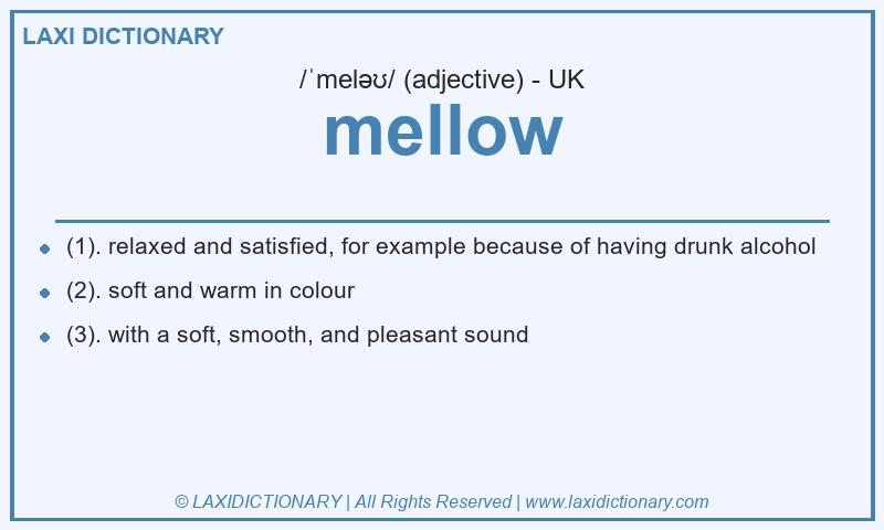 Definition mellow in British English