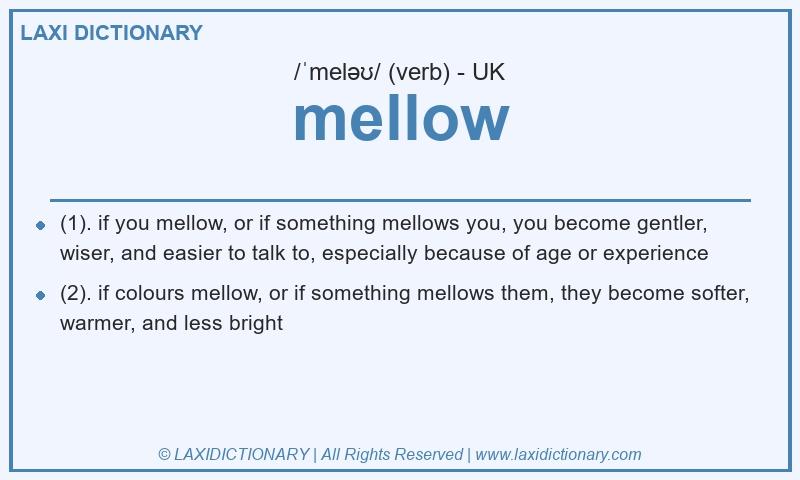 Definition mellow in British English