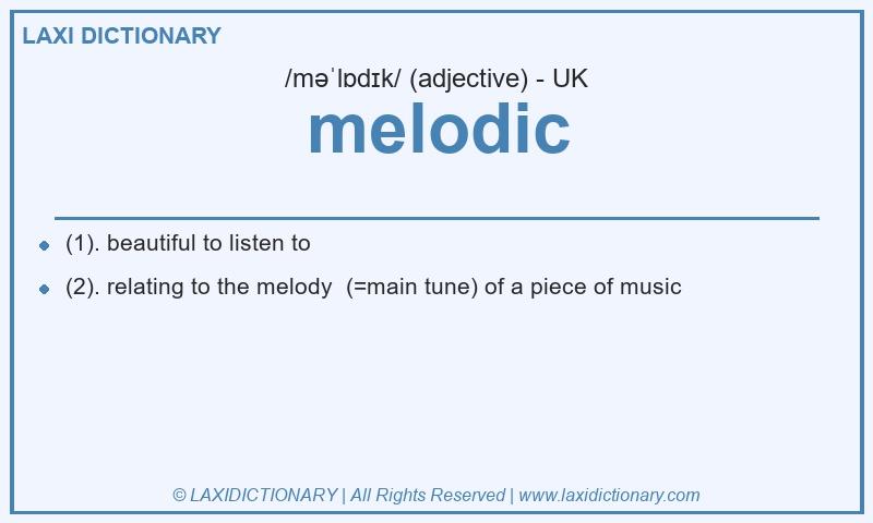 Definition melodic in British English