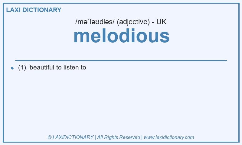 Definition melodious in British English