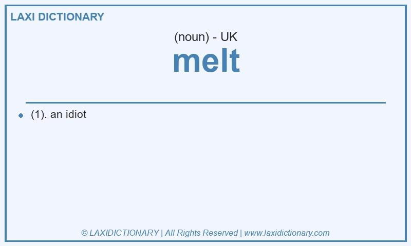 Definition melt in British English