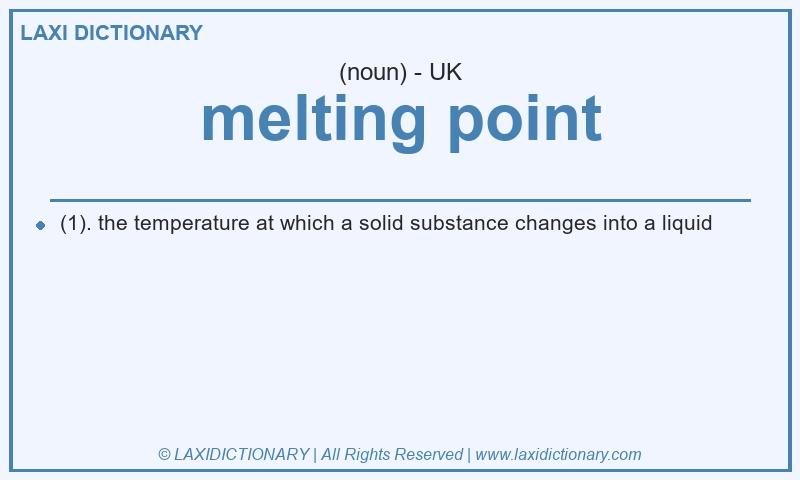 Definition melting point in British English