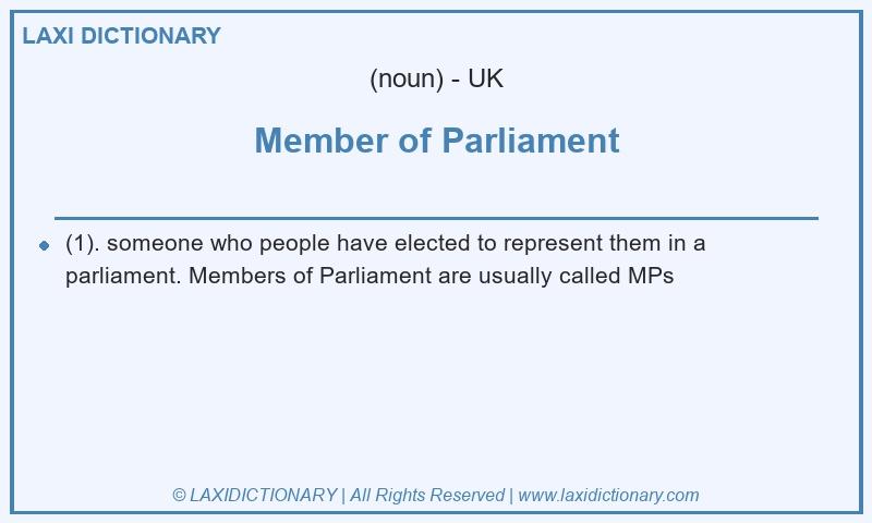 Definition Member of Parliament in British English
