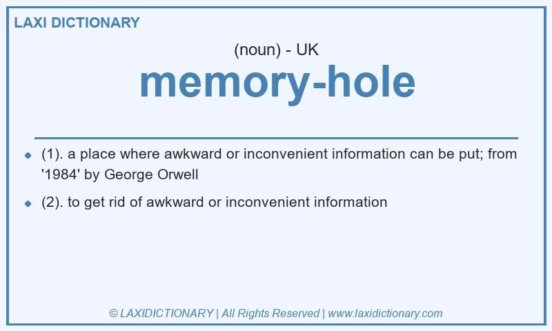 Definition memory-hole in British English