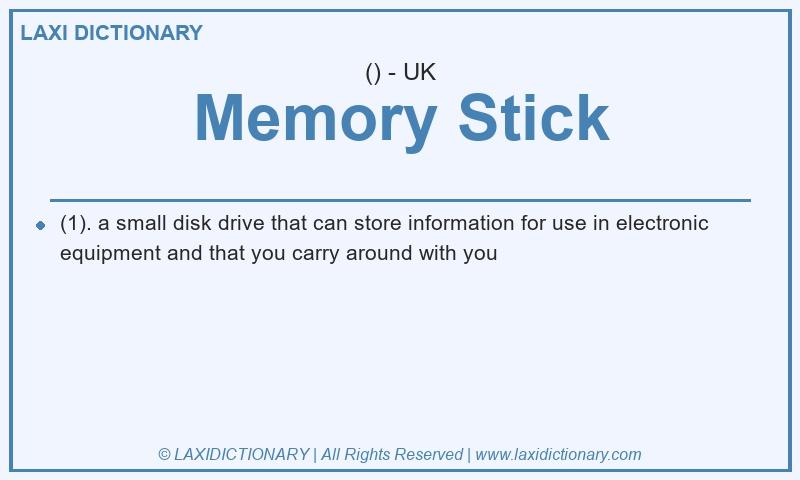 Definition Memory Stick in British English