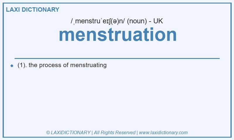 Definition menstruation in British English
