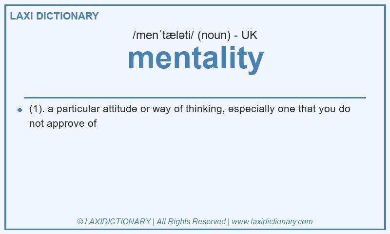 Definition mentality in British English