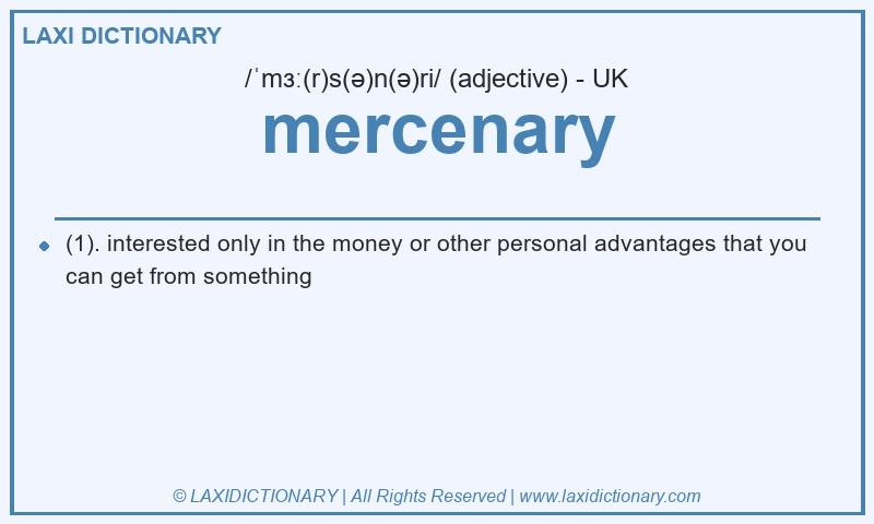 Definition mercenary in British English