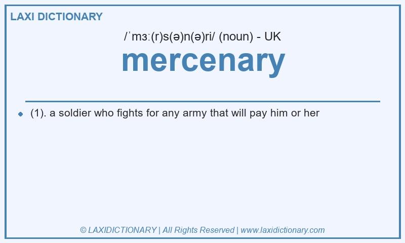 Definition mercenary in British English