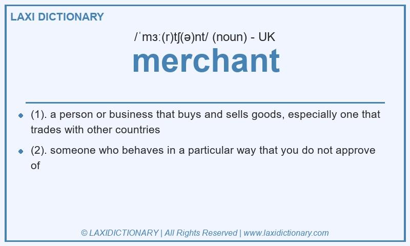 Definition merchant in British English