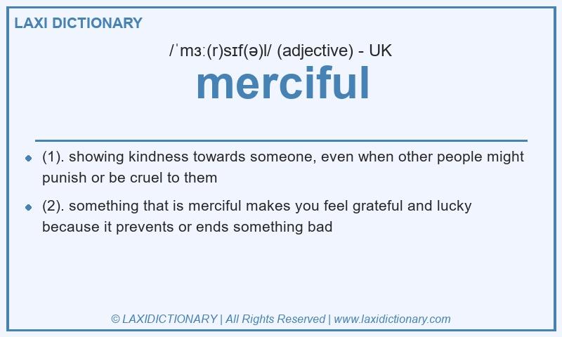 Definition merciful in British English