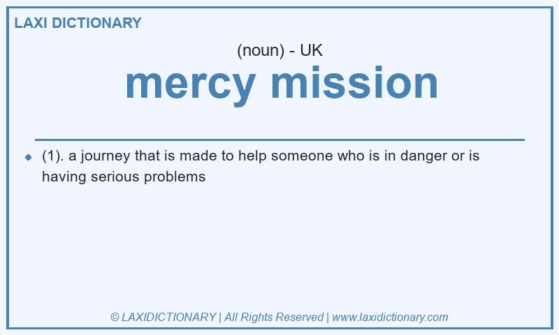 Definition mercy mission in British English
