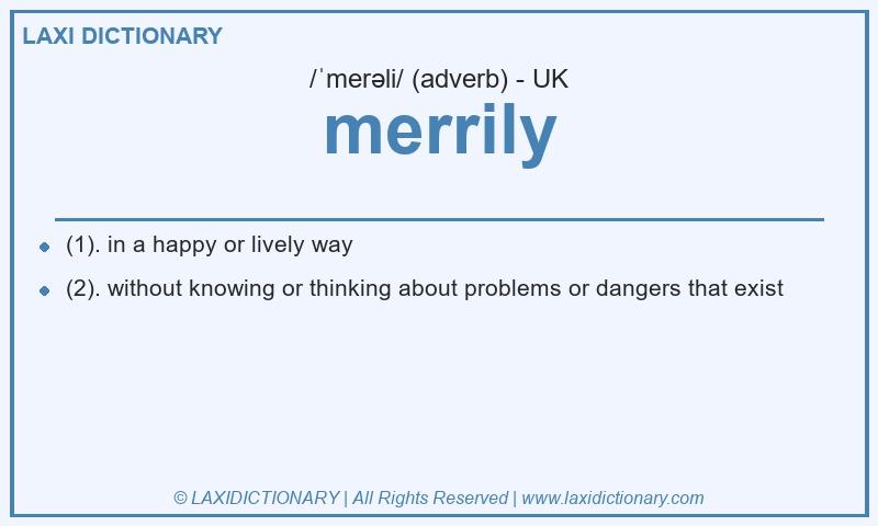 Definition merrily in British English