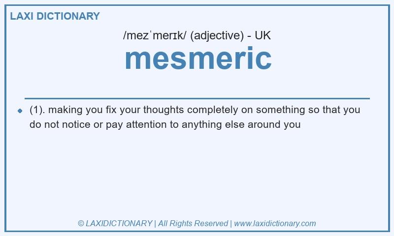 Definition mesmeric in British English