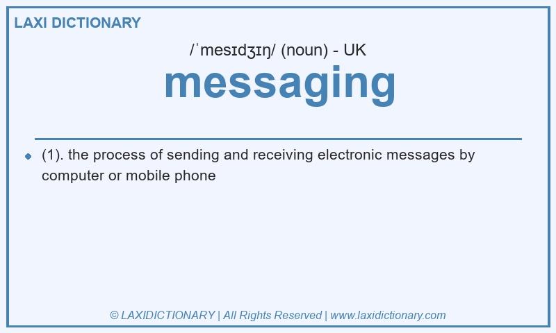 Definition messaging in British English