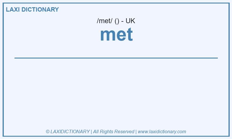 Definition met in British English