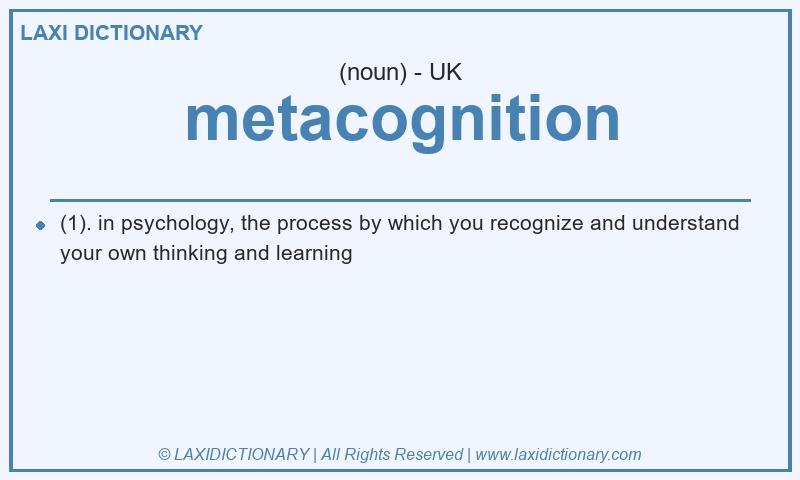 Definition metacognition in British English