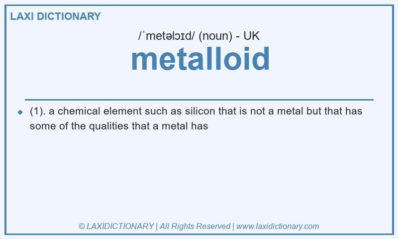 Definition metalloid in British English