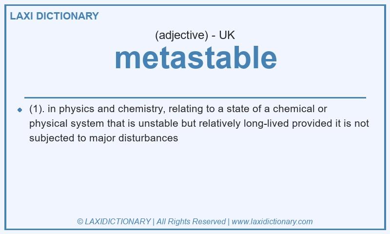 Definition metastable in British English