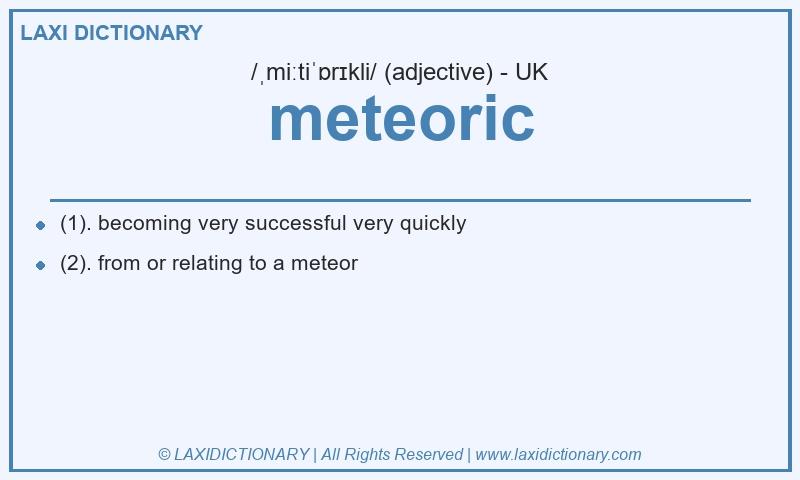 Definition meteoric in British English