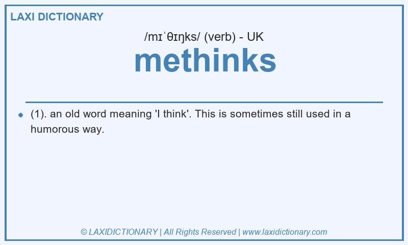 Definition methinks in British English