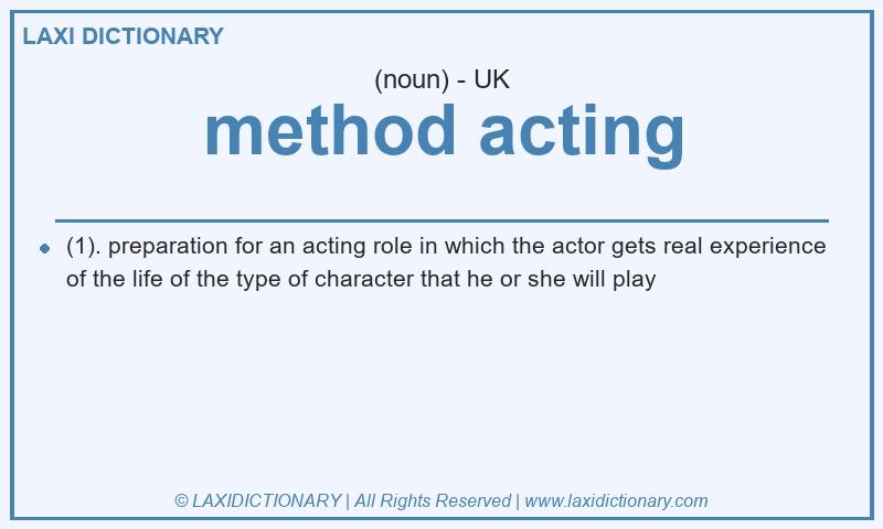 Definition method acting in British English