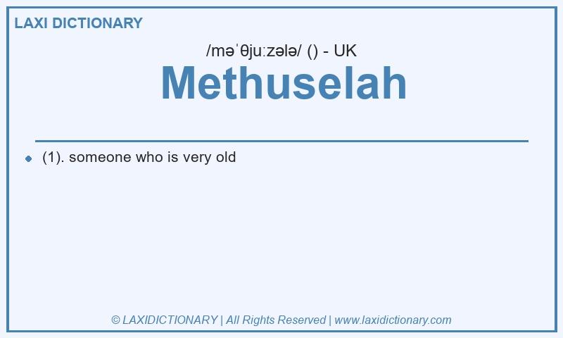 Definition Methuselah in British English