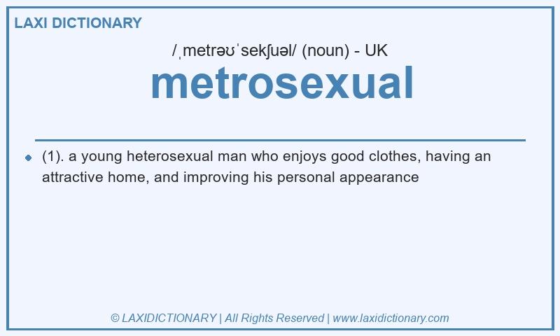 Definition metrosexual in British English
