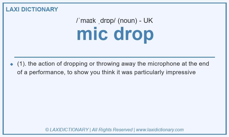 Definition mic drop in British English