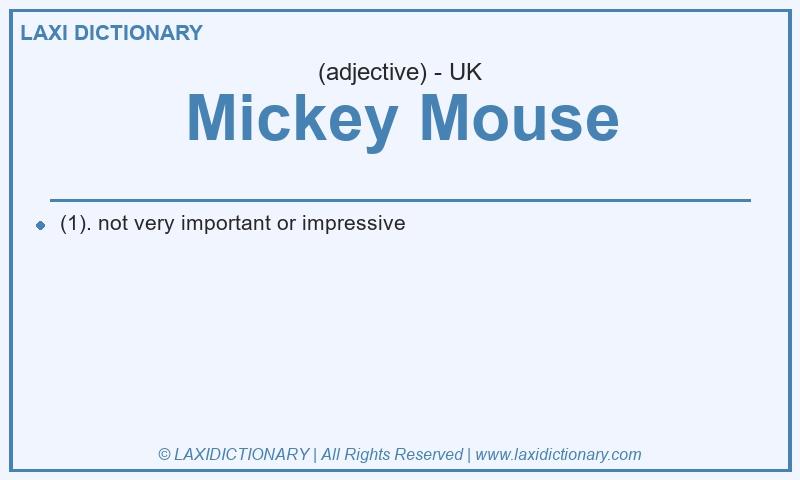 Definition Mickey Mouse in British English