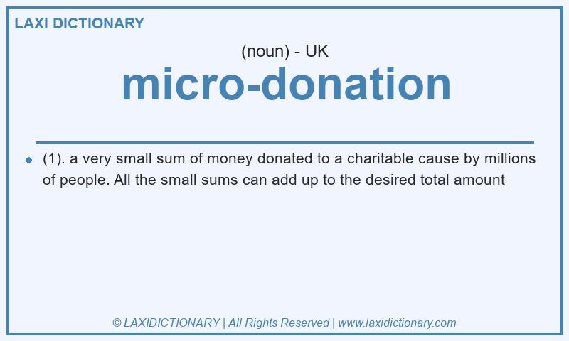 Definition micro-donation in British English