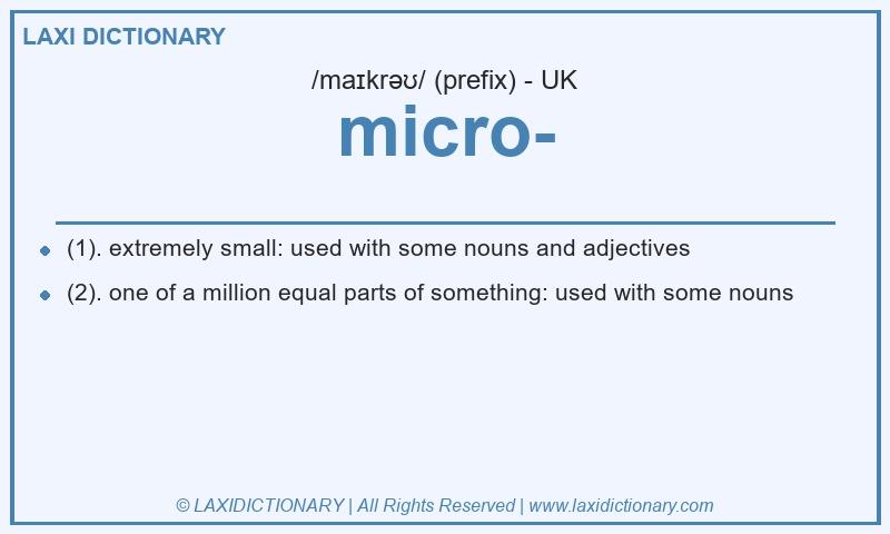 Definition micro- in British English