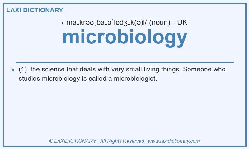 Definition microbiology in British English