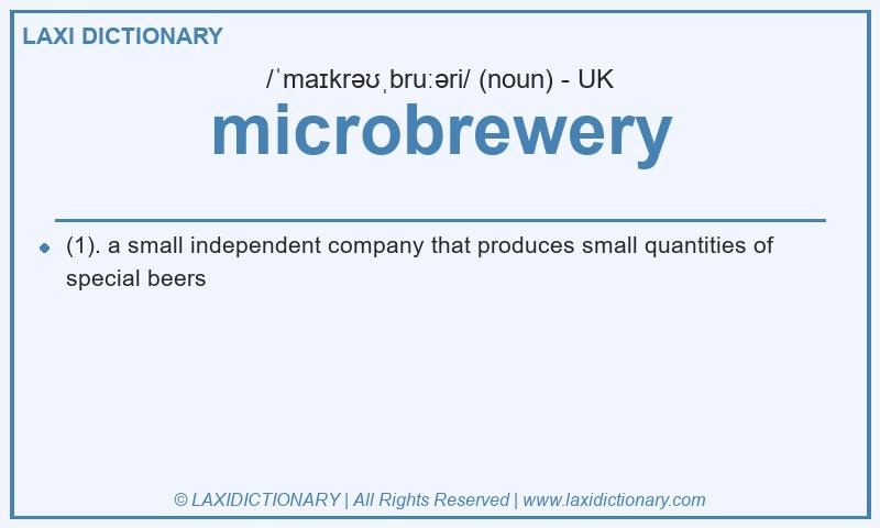 Definition microbrewery in British English